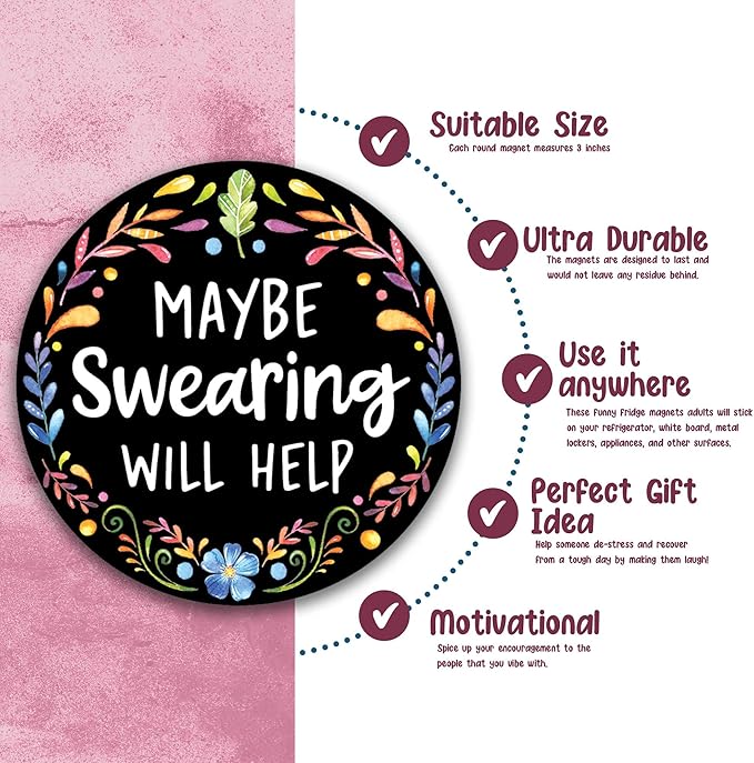 Maybe Swearing Will Help Magnet for Workspace Decor - Suitable for Home, Desks, Lockers, and College Spaces - Ideal Gift for Friends, Coworkers & Family Members - Floral