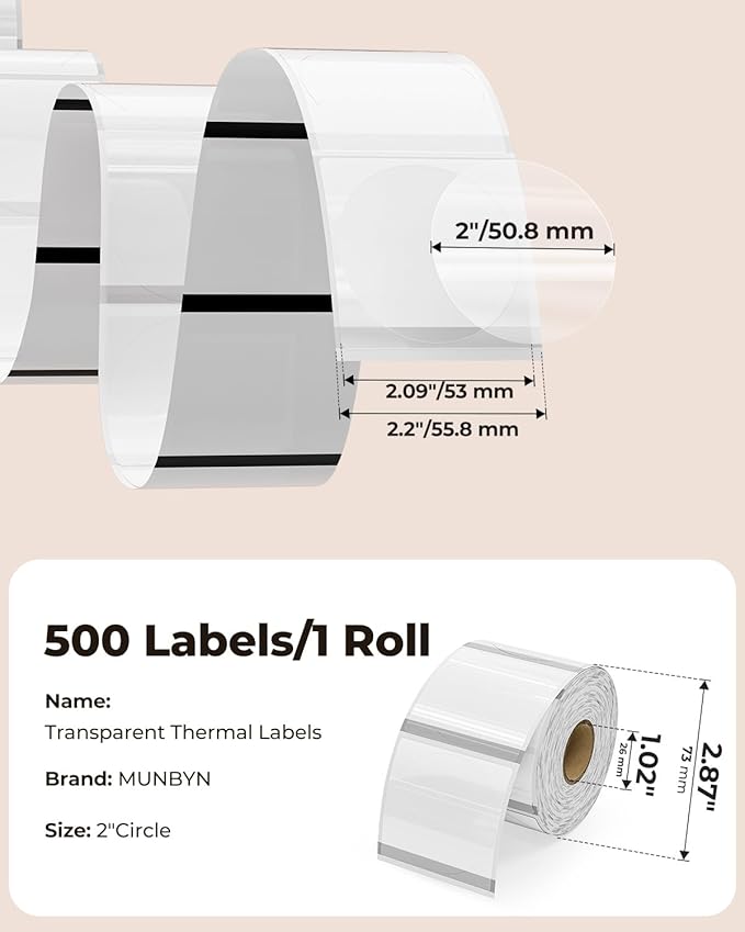 MUNBYN 2 Inch Transparent Round Thermal Label, Self-Adhesive Clear Waterproof Circle Sticker for Logo Design, Multipurpose Direct Thermal Labels, 500 Sheets/1 Roll
