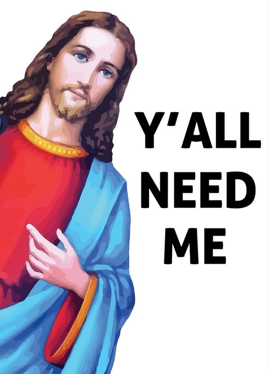 Y'all Need Me Motivational Magnet for Workspace Decor - Suitable for Home, Desks, Lockers, and College Spaces - Ideal Gift for Friends, Coworkers & Family Members