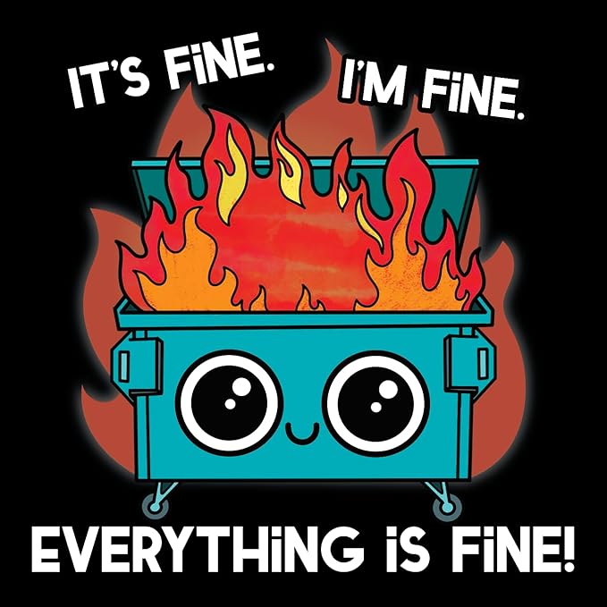 Dumpster Fire Everything is Fine Magnet for Workspace Decor - Suitable for Home, Desks, Lockers, and College Spaces - Ideal Gift for Friends, Coworkers & Family Members