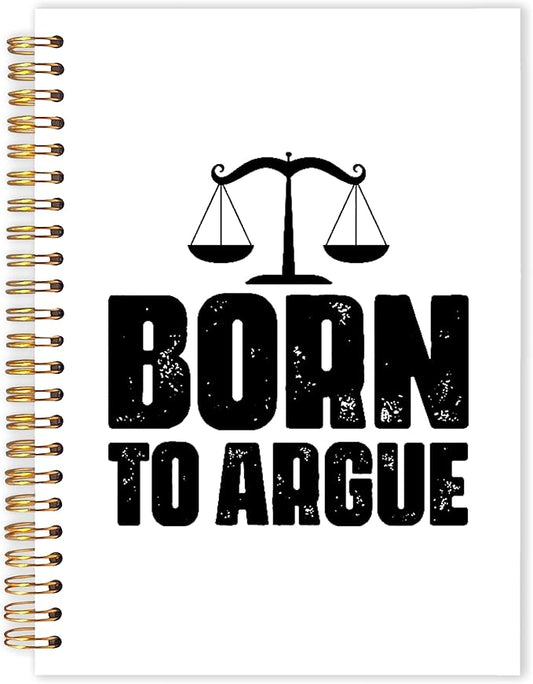 Lawyer Gifts Spiral Notebooks, Attorney Gifts Journals for Writing, Gift for Lawyers Attorneys Journal, Born to Argue Funny Lawyer Notebook for Note Taking, 5.5x8.3 Inch